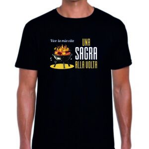 T-shirt "Vivo la mia vita una sagra alla volta" - 100% cotone